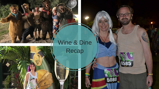 Race Recap runDisney Wine and Dine